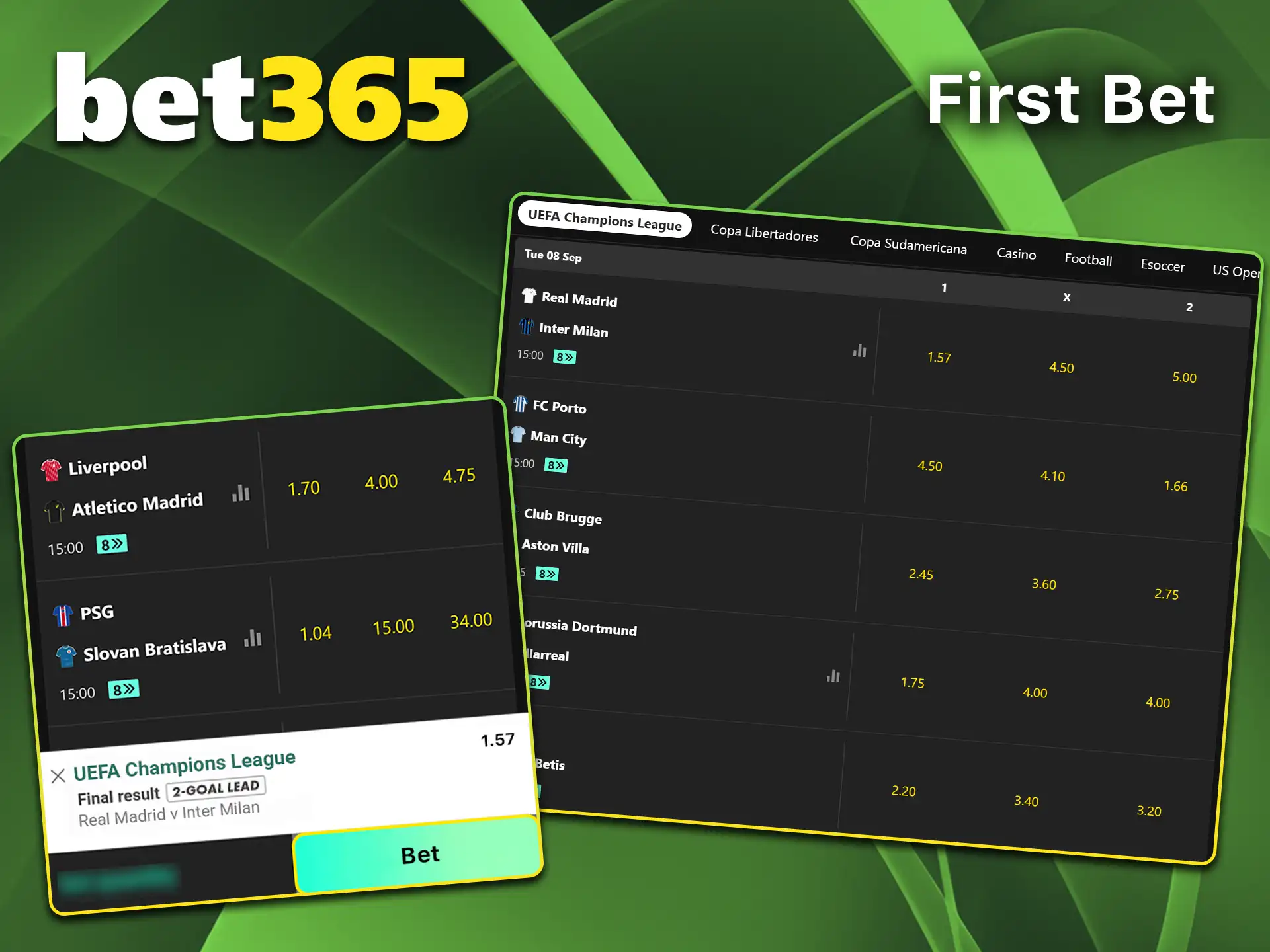 Place your first bet on Bet365.